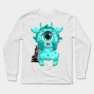 Surprised Little Monster "What?!” Long Sleeve T-Shirt